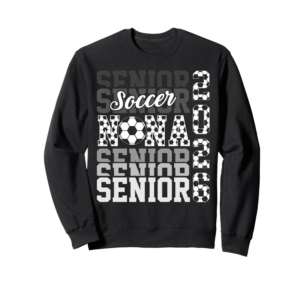2026 Soccer Senior Nana Graduation Sweatshirt - Graphic Print Unisex - T-Shirt, Sweatshirt, Hoodie
