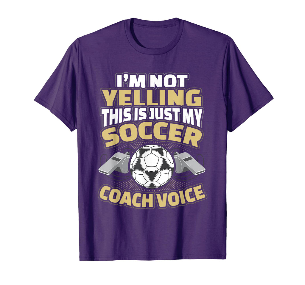 Im Not Yelling This Is My Soccer Coach T-Shirt - Trendy Graphic Men Women - T-Shirt, Sweatshirt, Hoodie