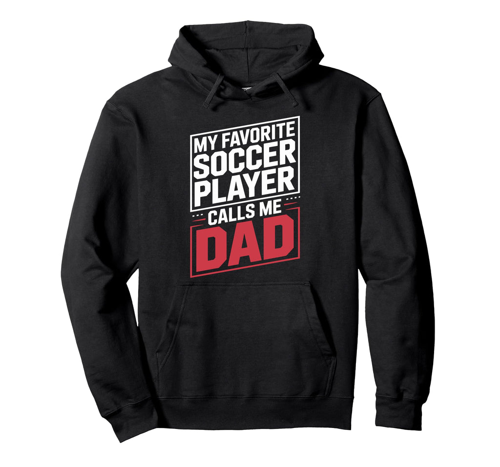 My Favorite Soccer Player Calls Me Hoodie - Aesthetic Graphic for Adults - T-Shirt, Sweatshirt, Hoodie