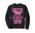 Soccer Mom Loud Proud Since 1978 Sweatshirt - Aesthetic Graphic for Adults - T-Shirt, Sweatshirt, Hoodie