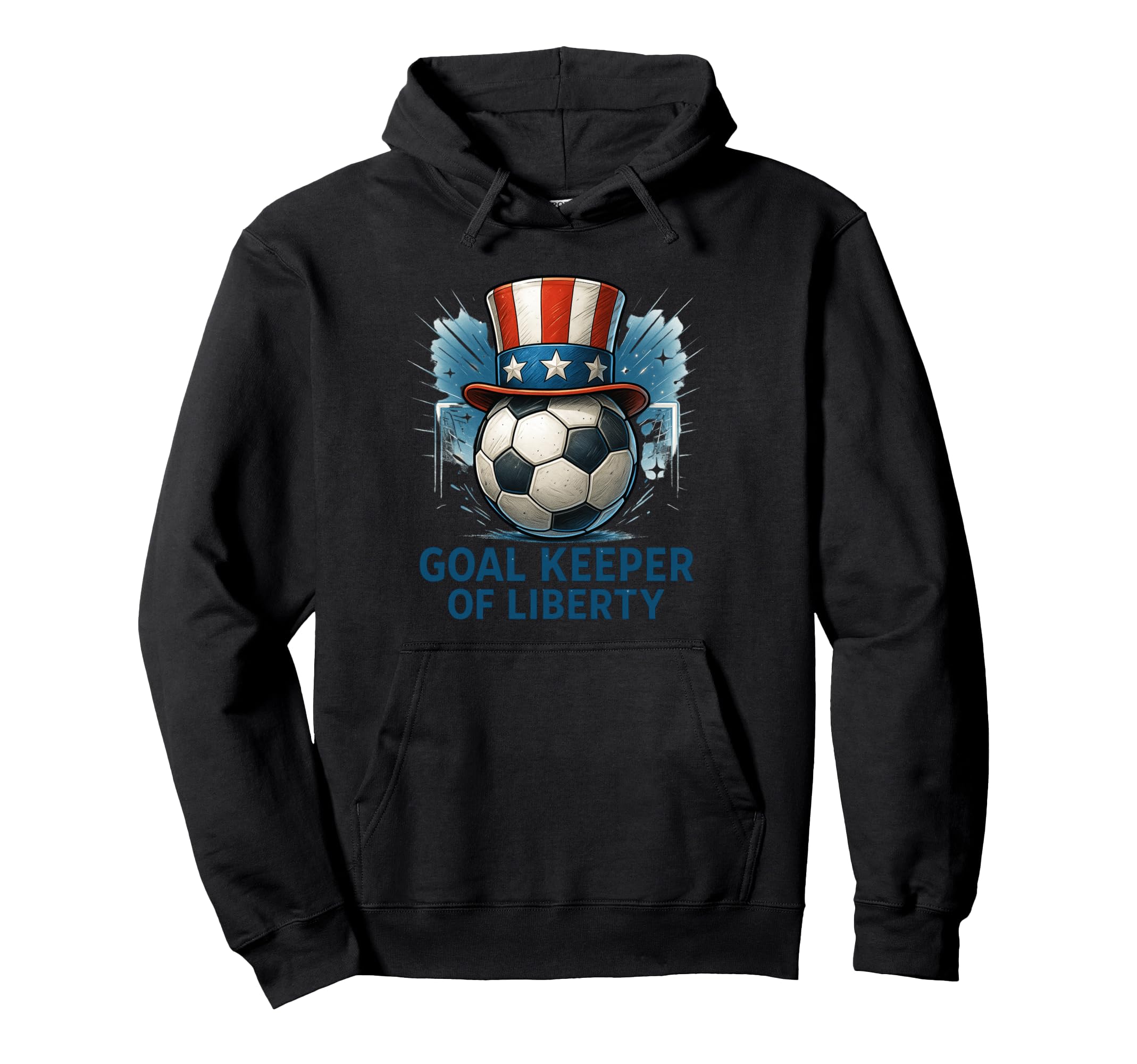 Goal Keeper Liberty Soccer Art Hoodie - Unique Graphic Men Women - T-Shirt, Sweatshirt, Hoodie