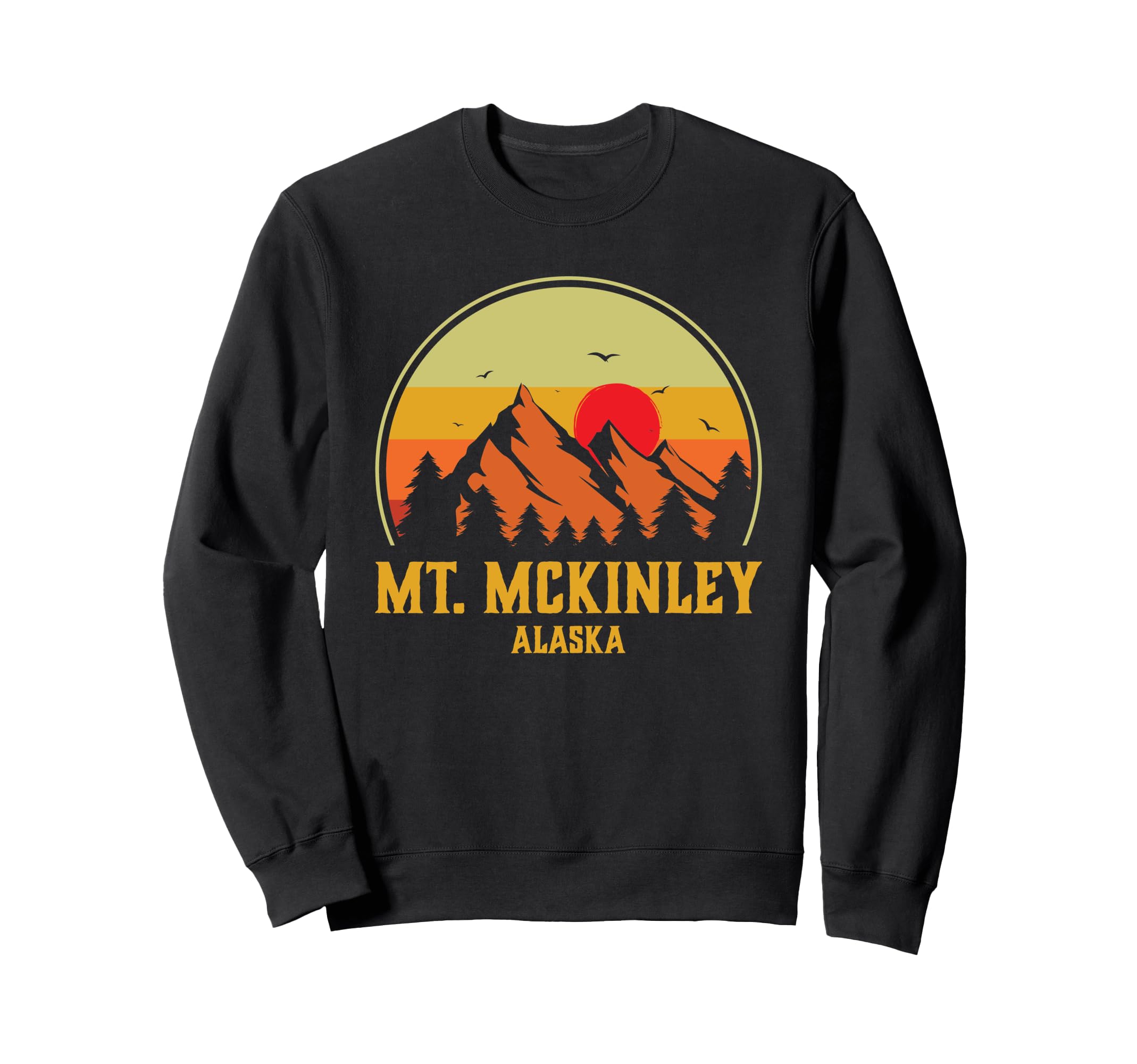 Mount Mckinley National Park Sweatshirt - Streetwear Style for Adults - T-Shirt, Sweatshirt, Hoodie