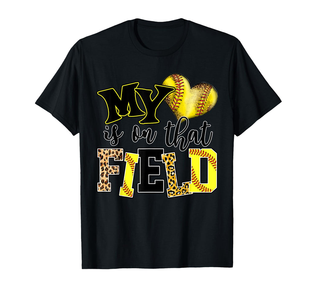 My Heart Is That Field Softball Mom T-Shirt - Streetwear Style for Adults - T-Shirt, Sweatshirt, Hoodie