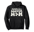 Pretend Im Soccer Mom Funny Soccer Mom Hoodie - Streetwear Style Men Women - T-Shirt, Sweatshirt, Hoodie