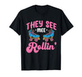 Roller Skating Funny Rollerskate They T-Shirt - Graphic Print Men Women - T-Shirt, Sweatshirt, Hoodie