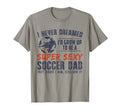I Never Dreamed Id Grow Up To Be Sexy T-Shirt - Minimalist Print Unisex - T-Shirt, Sweatshirt, Hoodie