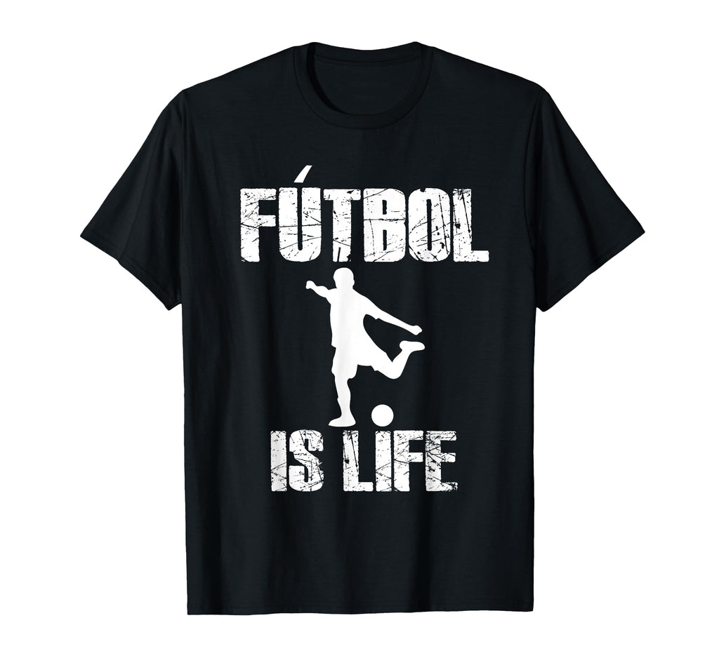 Funny Futbol Is Life Football Lover T-Shirt - Novelty Apparel Unisex - T-Shirt, Sweatshirt, Hoodie