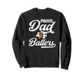 Proud Dad Ballers Soccer Sweatshirt - Fun Novelty Design for Adults - T-Shirt, Sweatshirt, Hoodie