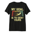Soccer Goalie Art Gag Soccer Player Tri T-Shirt - Novelty Apparel Unisex - T-Shirt, Sweatshirt, Hoodie