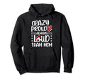 Crazy Proud Soccer Team Mom Soccer Team Hoodie - Novelty Apparel Unisex - T-Shirt, Sweatshirt, Hoodie