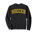 Soccer Varsity Yellow Text Sweatshirt - Novelty Apparel Unisex - T-Shirt, Sweatshirt, Hoodie