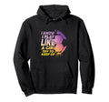 I Know I Play Like Try To Keep Up Funny Hoodie - Custom Art Print Unisex - T-Shirt, Sweatshirt, Hoodie