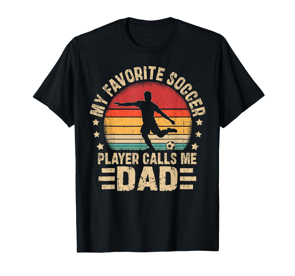 My Favorite Soccer Player Calls Me T-Shirt - Fun Novelty Design for Adults - T-Shirt, Sweatshirt, Hoodie