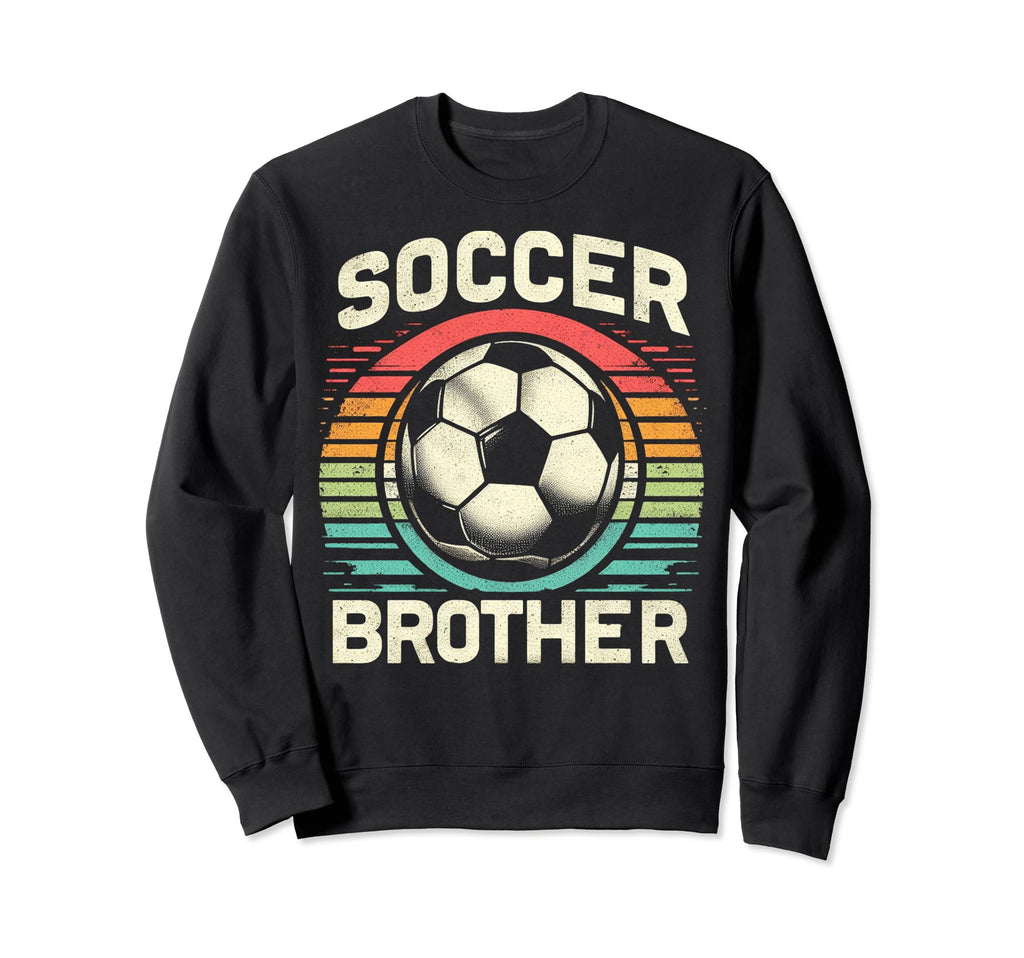 Soccer Brother Family Matching Sweatshirt - Casual Everyday Wear Unisex - T-Shirt, Sweatshirt, Hoodie