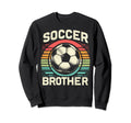 Soccer Brother Family Matching Sweatshirt - Casual Everyday Wear Unisex - T-Shirt, Sweatshirt, Hoodie