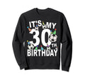 Funny Its My 30Th Birthday Hats Sweatshirt - Streetwear Style Unisex - T-Shirt, Sweatshirt, Hoodie