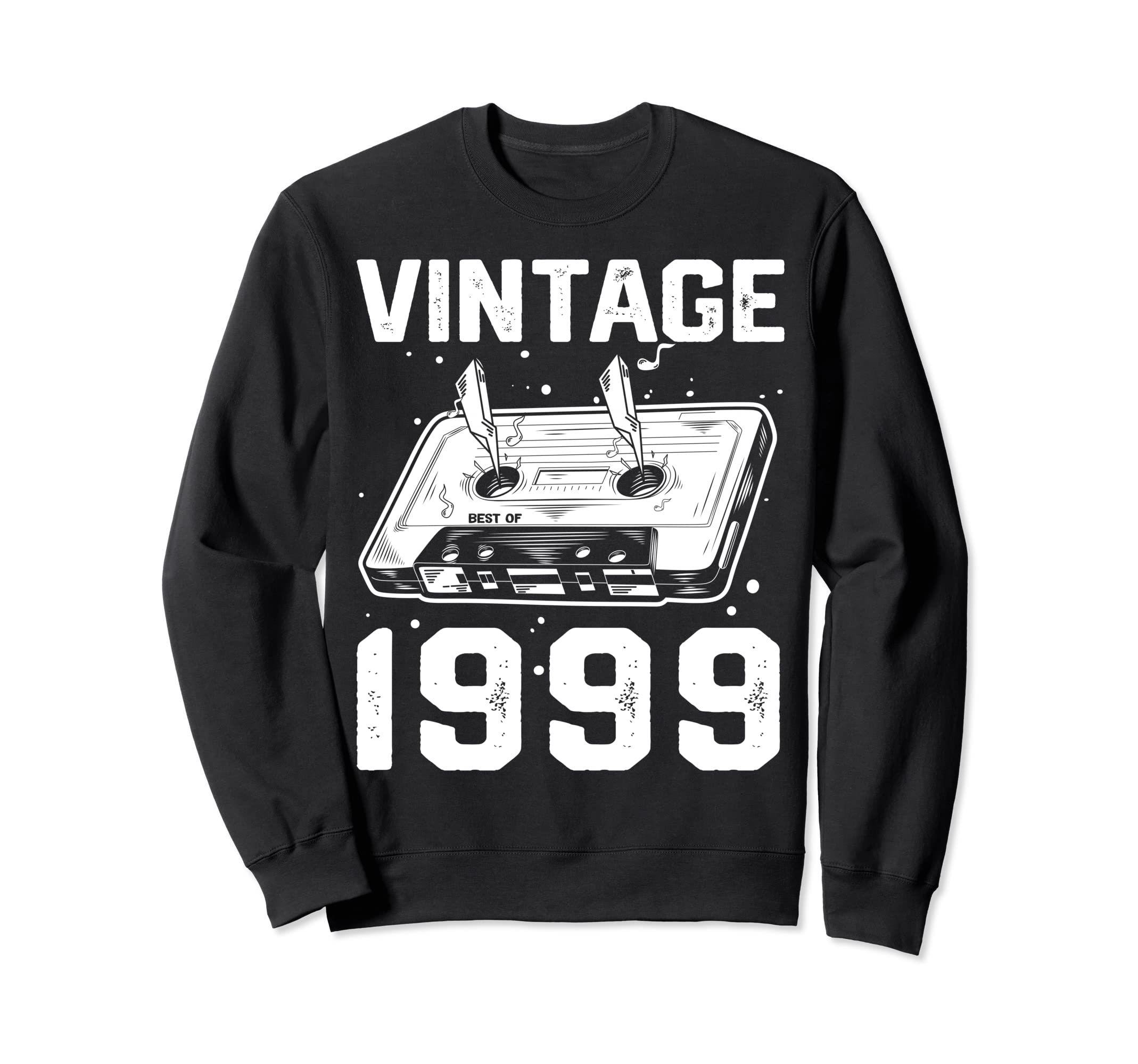 Birthday Best 1999 Bday 1999 Sweatshirt - Casual Everyday Wear Men Women - T-Shirt, Sweatshirt, Hoodie