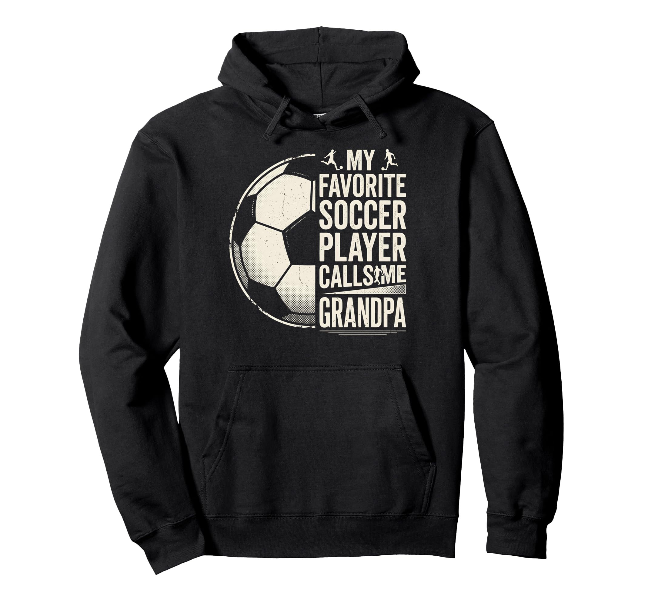 My Favorite Soccer Player Calls Me Dad Hoodie - Unique Graphic Unisex - T-Shirt, Sweatshirt, Hoodie