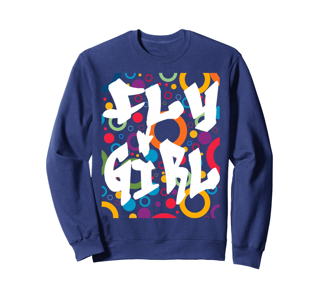 Fly 80S 90S B Old School Hip Hop Sweatshirt - Unique Graphic Unisex - T-Shirt, Sweatshirt, Hoodie