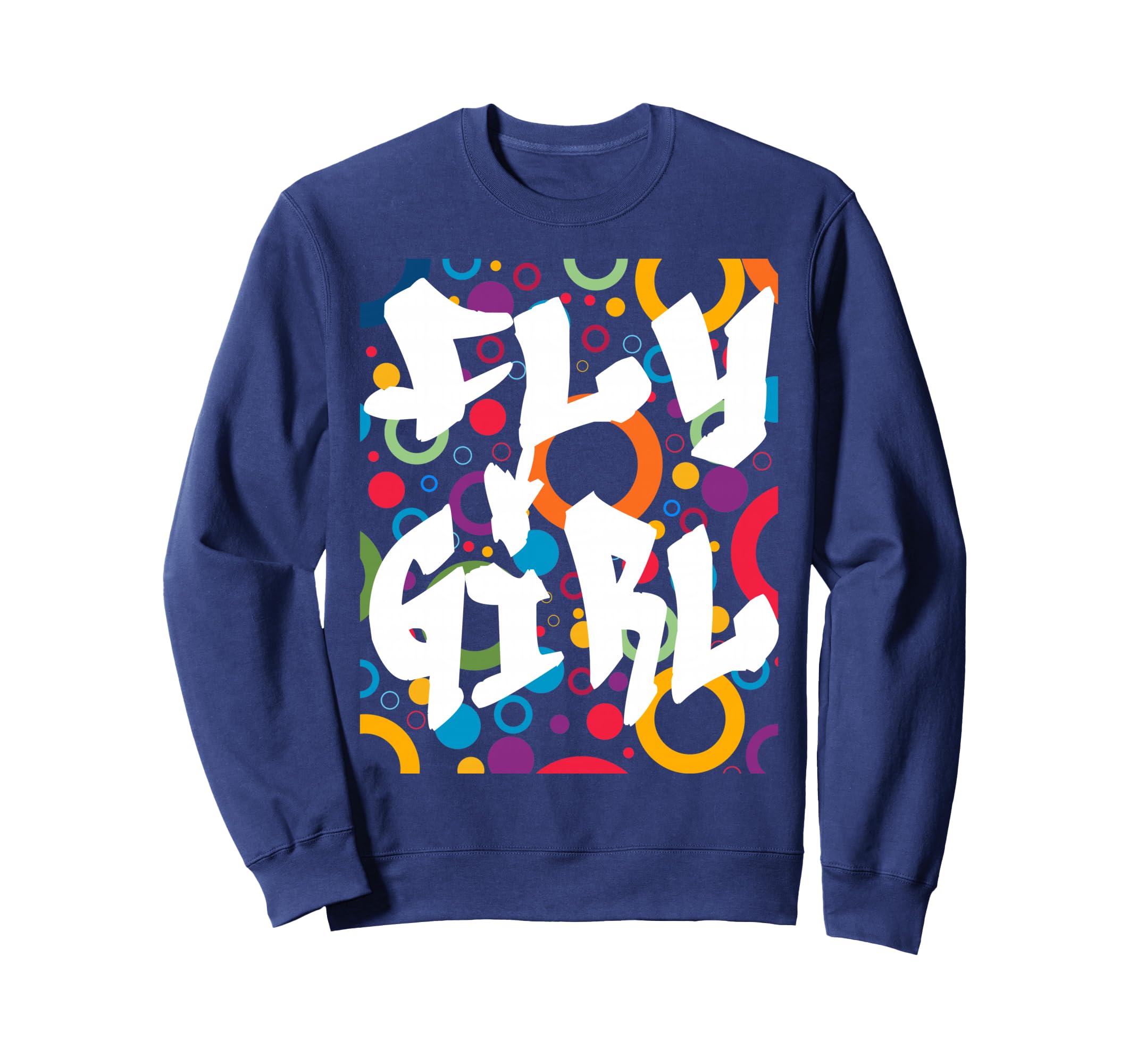 Fly 80S 90S B Old School Hip Hop Sweatshirt - Unique Graphic Unisex - T-Shirt, Sweatshirt, Hoodie