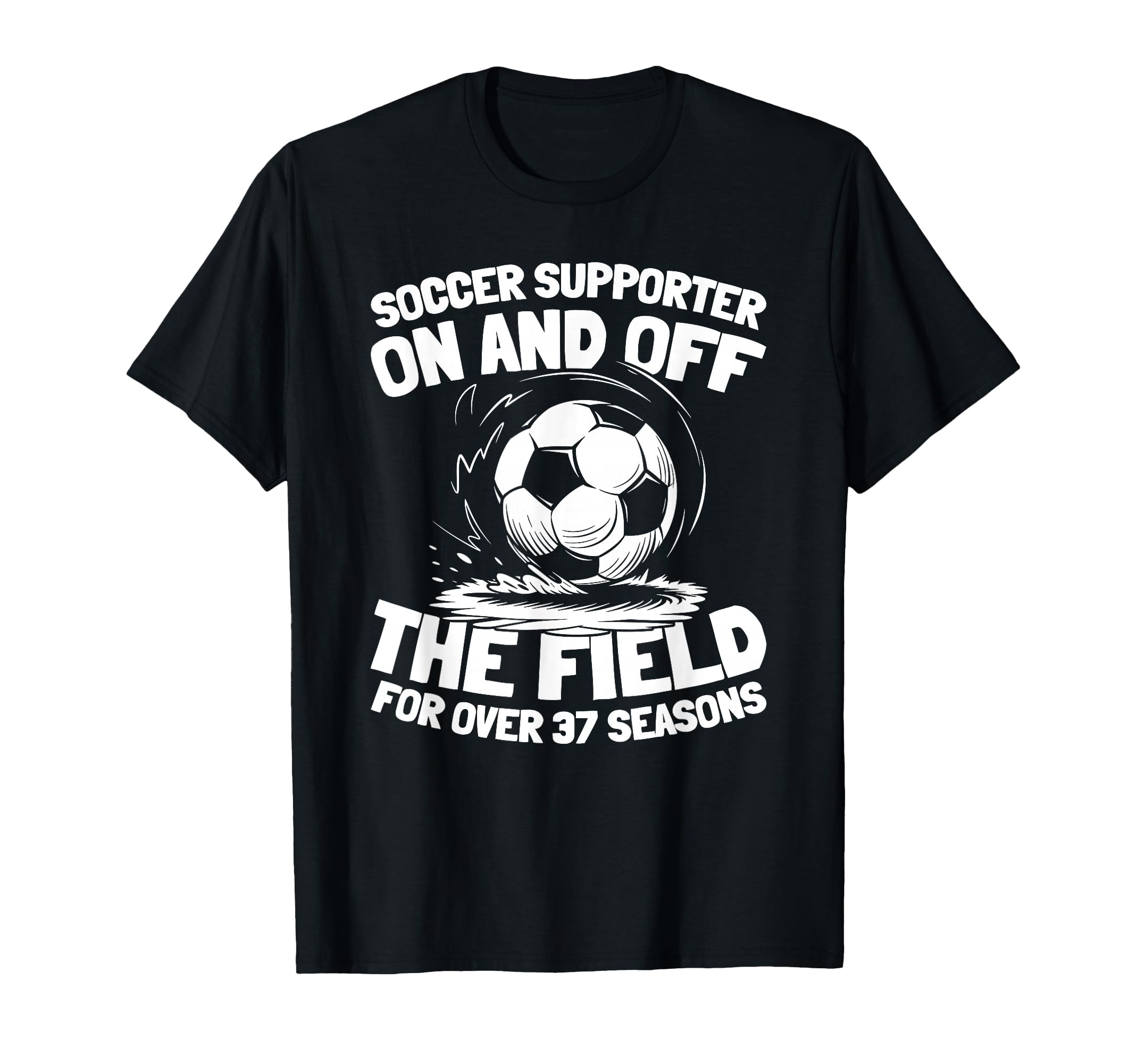 37Th Birthday Player Sports Team Soccer 37 T-Shirt - Unique Graphic Unisex - T-Shirt, Sweatshirt, Hoodie