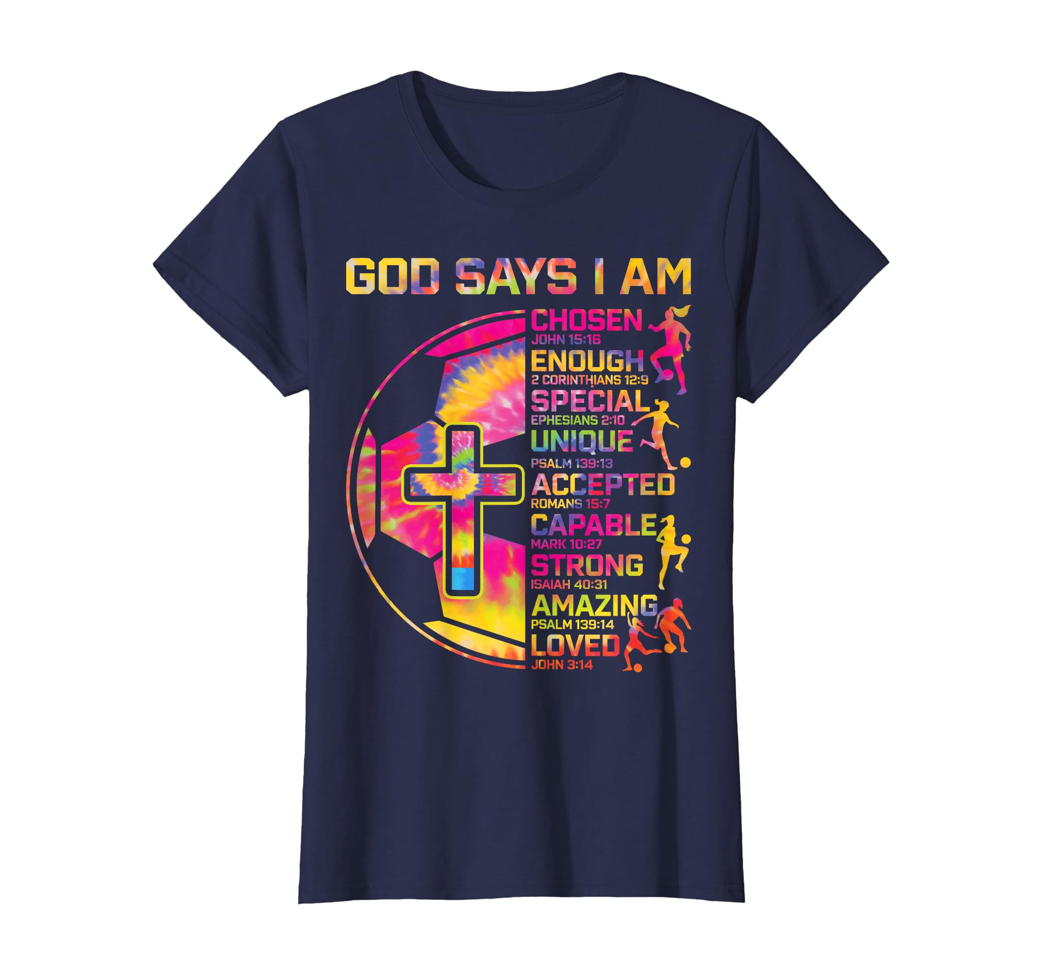 Christian Soccer God Says I Am T-Shirt - Trendy Graphic Men Women - T-Shirt, Sweatshirt, Hoodie