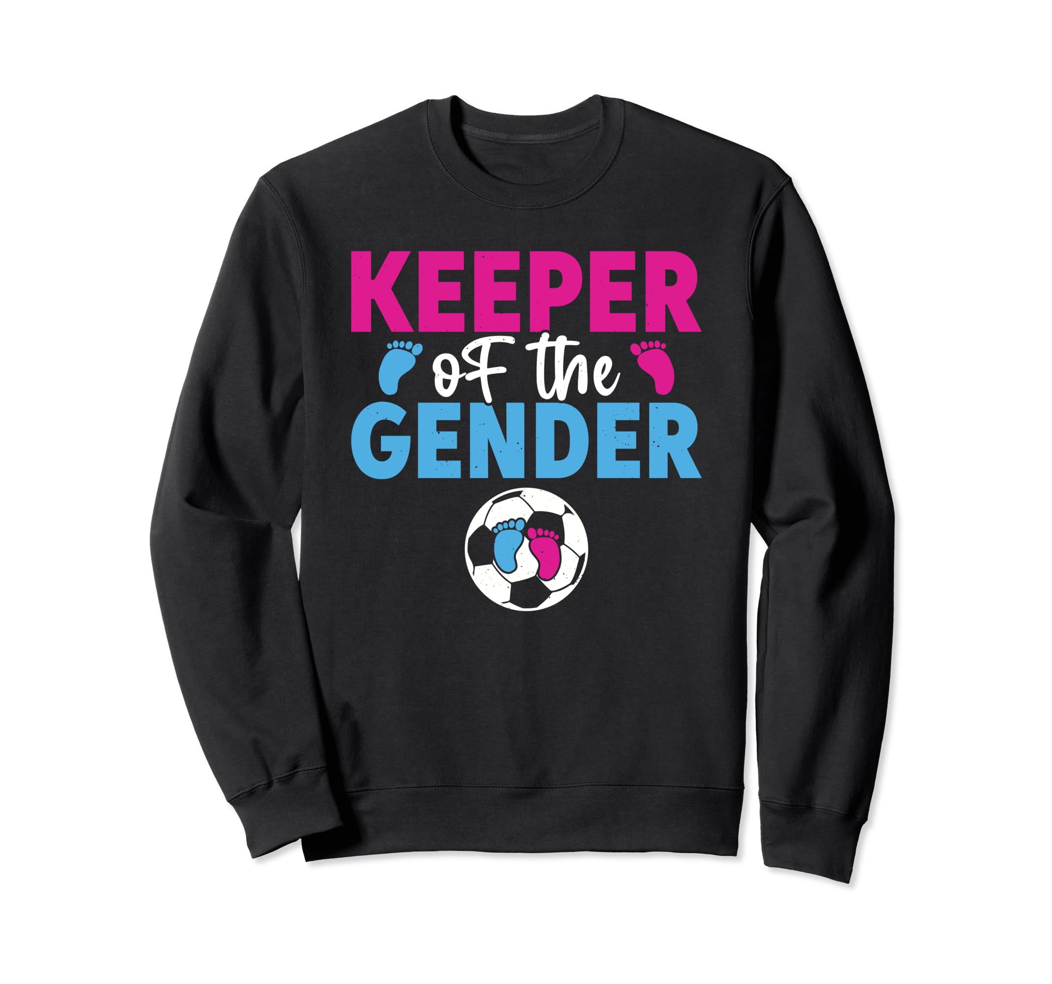 Keeper Gender Soccer Funny Gender Sweatshirt - Custom Art Print Men Women - T-Shirt, Sweatshirt, Hoodie