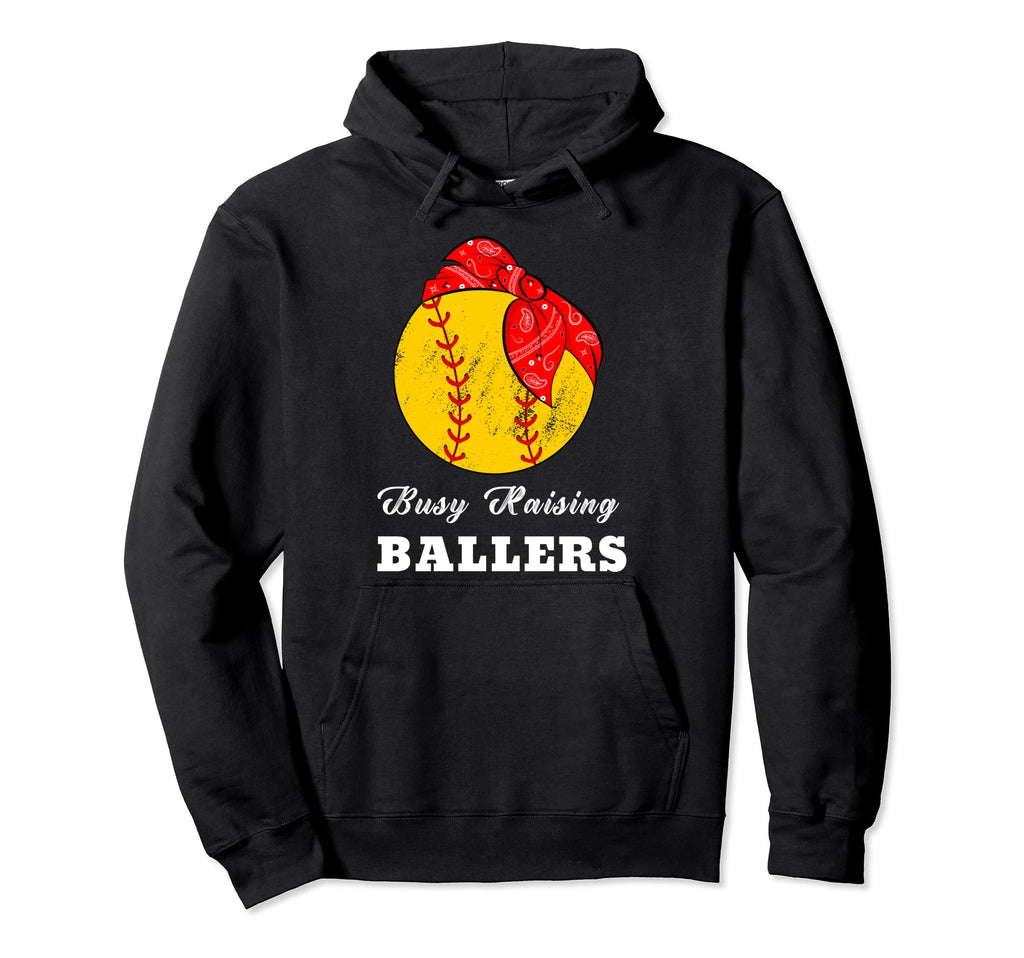 Busy Raising Ballers Funny Baseball Hoodie - Custom Art Print Unisex - T-Shirt, Sweatshirt, Hoodie