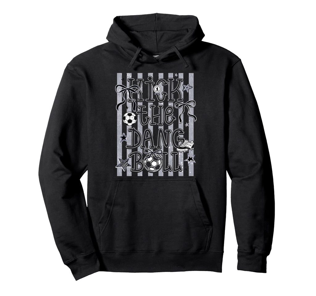 Kick Dang Ball Soccer Fun Game Day Vibes Hoodie - Unique Graphic Unisex - T-Shirt, Sweatshirt, Hoodie