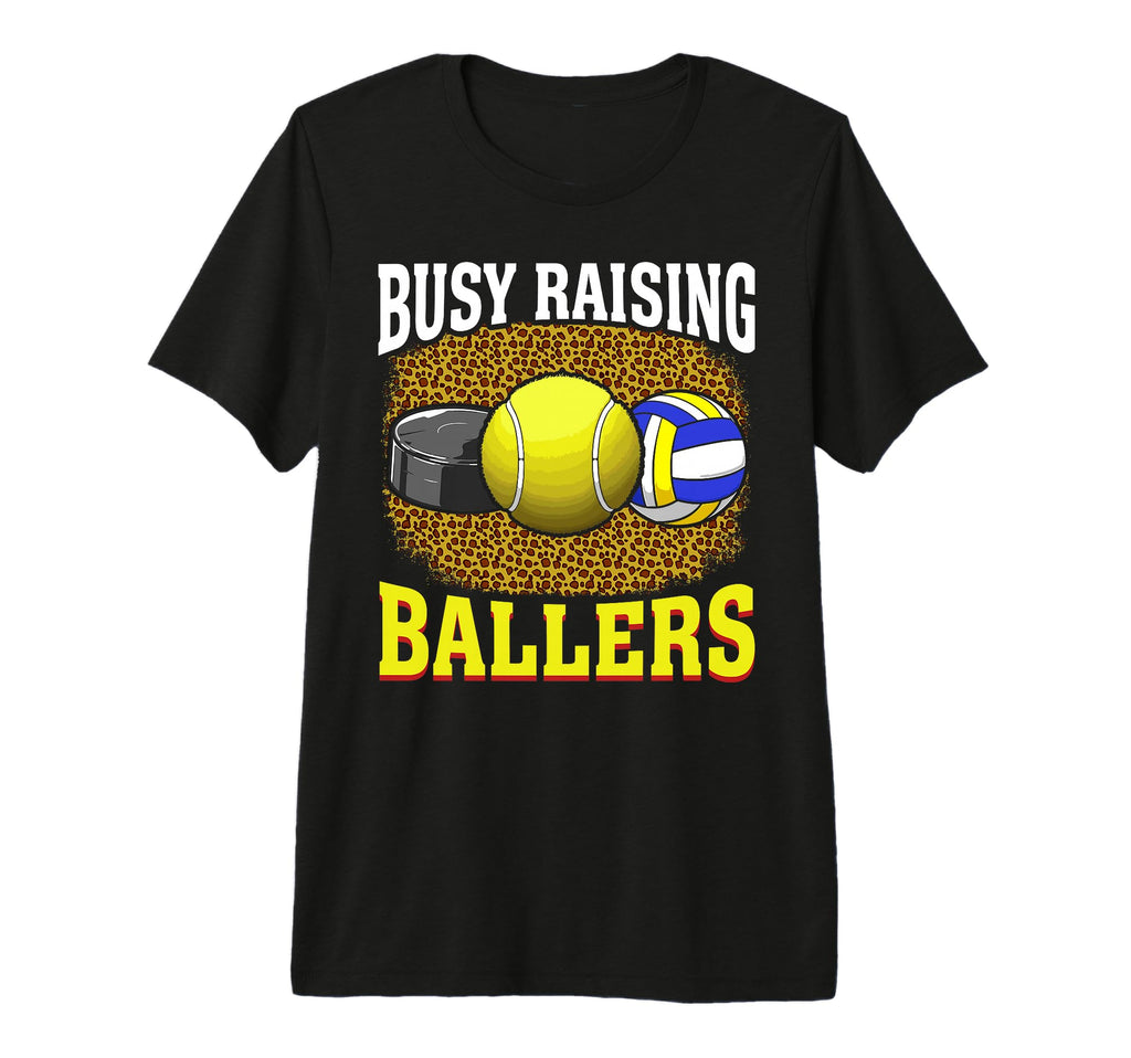 Busy Raising Hockey Tennis Volleyball T-Shirt - Graphic Print for Adults - T-Shirt, Sweatshirt, Hoodie