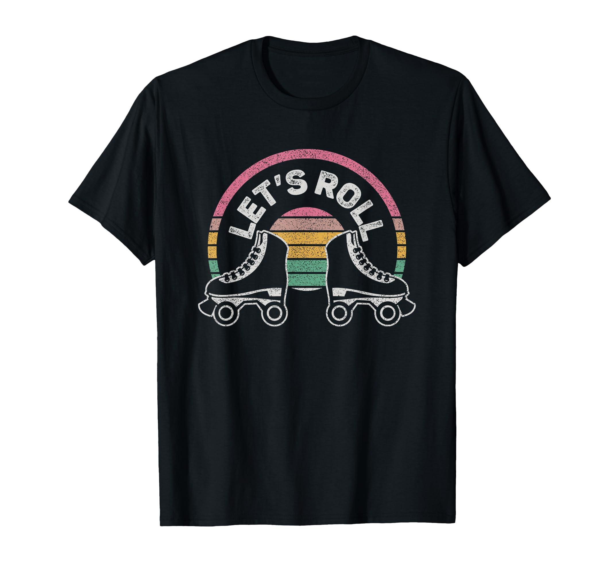 Lets Roll Funny Roller Skate T-Shirt - Fun Novelty Design for Adults - T-Shirt, Sweatshirt, Hoodie