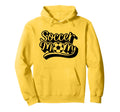 That Says Soccer Mom Hoodie - Casual Everyday Wear Unisex - T-Shirt, Sweatshirt, Hoodie