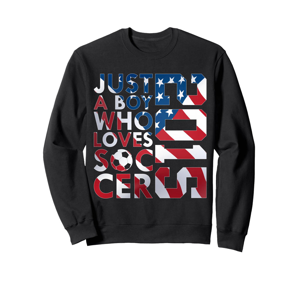 2015 Just Who Loves Soccer 11Th Sweatshirt - Fun Novelty Design Men Women - T-Shirt, Sweatshirt, Hoodie