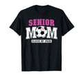 Soccer Senior Mom Class 2026 Soccer T-Shirt - Novelty Apparel Men Women - T-Shirt, Sweatshirt, Hoodie
