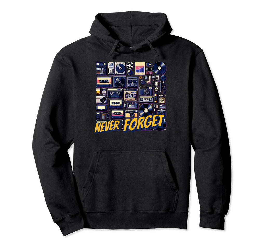 And Never Forget Disc And Video Cassette Hoodie - Trendy Graphic for Adults - T-Shirt, Sweatshirt, Hoodie