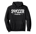 Soccer Mama Soccer Mom Soccer Player Hoodie - Unique Graphic for Adults - T-Shirt, Sweatshirt, Hoodie