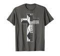 All I Need Is Soccer Jesus T-Shirt - Casual Everyday Wear for Adults - T-Shirt, Sweatshirt, Hoodie
