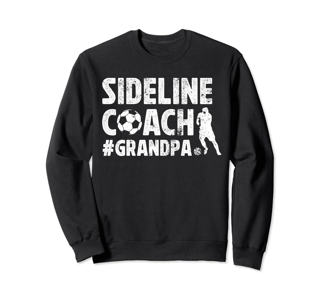Sideline Coach Soccer Grandpa Soccer Sweatshirt - Minimalist Print Unisex - T-Shirt, Sweatshirt, Hoodie