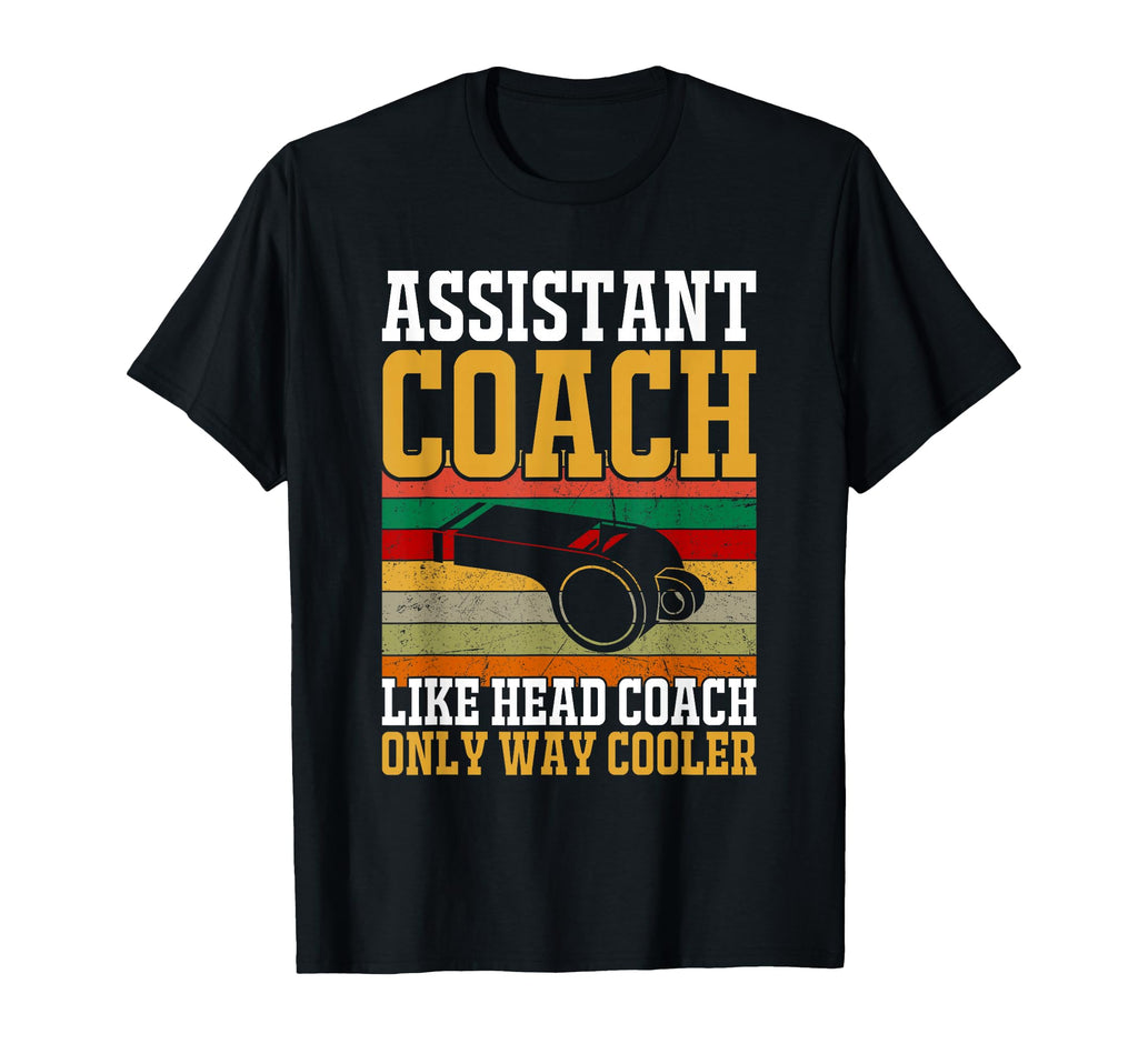 Assistant Coach Like Head Coach Only T-Shirt - Custom Art Print for Adults - T-Shirt, Sweatshirt, Hoodie