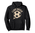 I Love Soccer Enthusiast Passionate Hoodie - Novelty Apparel for Adults - T-Shirt, Sweatshirt, Hoodie