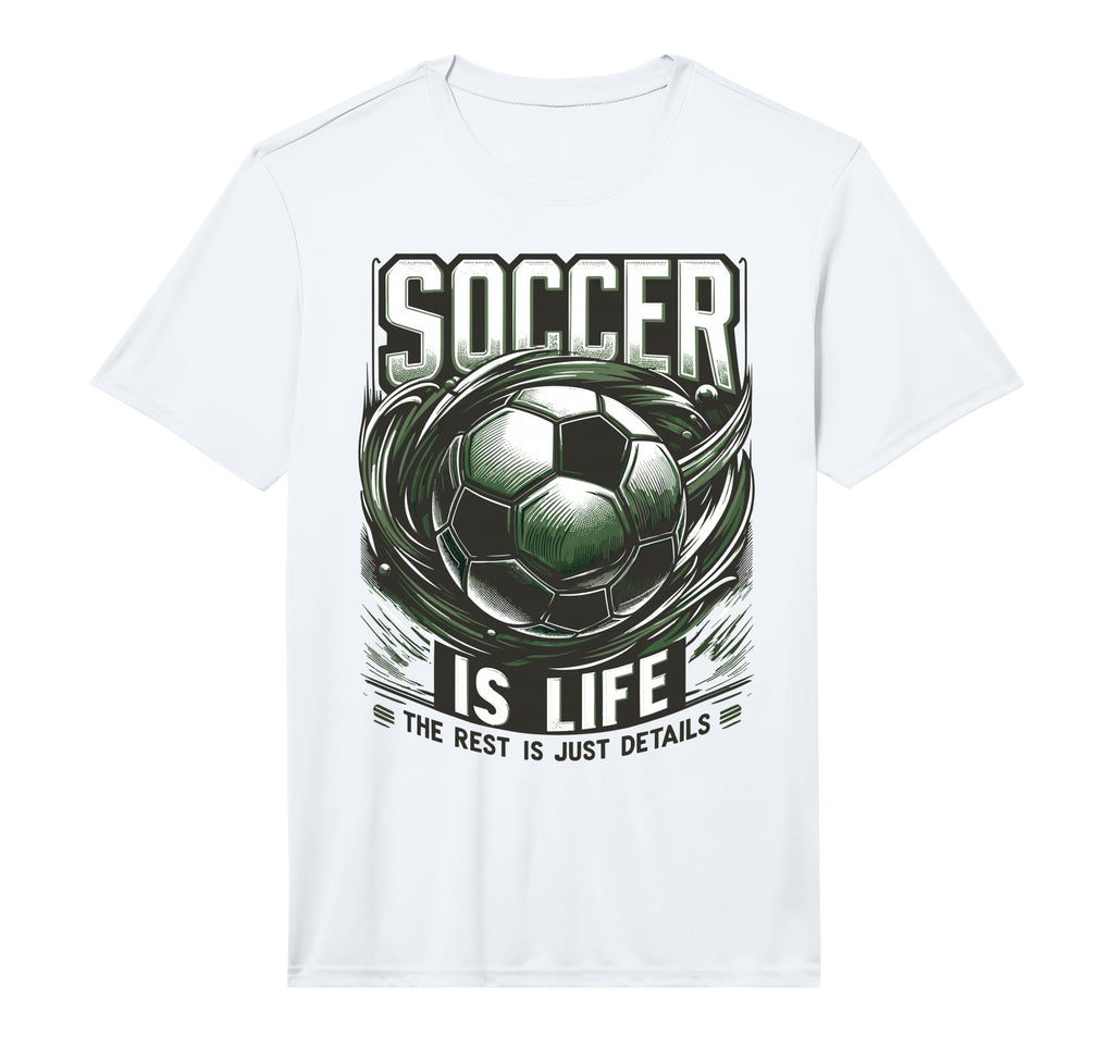 Soccer Is Life Rest Is Just Details T-Shirt - Streetwear Style Men Women - T-Shirt, Sweatshirt, Hoodie