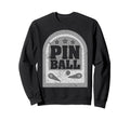 Pinball Funny Pinballer Machine Flipping Sweatshirt - Graphic Print Unisex - T-Shirt, Sweatshirt, Hoodie