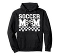 Soccer Mom Soccer Player Mama Hoodie - Casual Everyday Wear Men Women - T-Shirt, Sweatshirt, Hoodie
