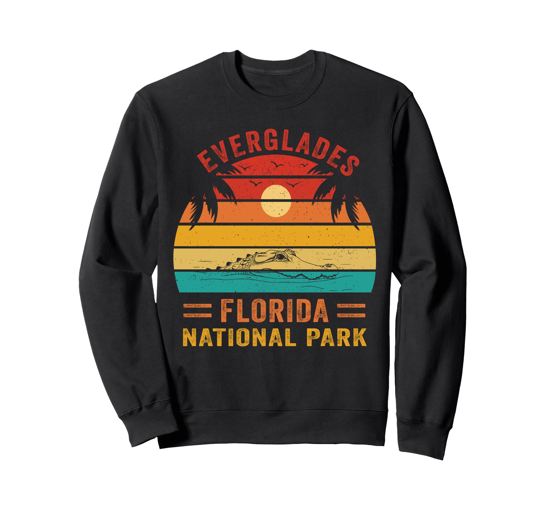 Everglades National Park Sweatshirt - Streetwear Style Men Women - T-Shirt, Sweatshirt, Hoodie
