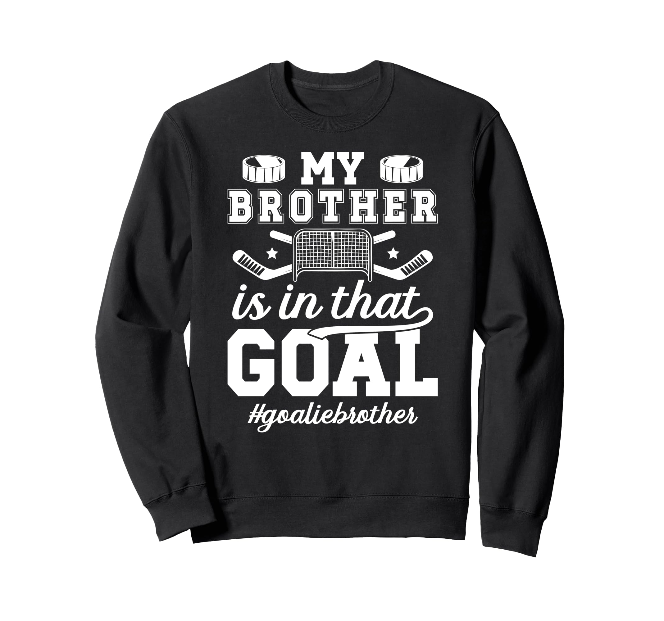 Proud Ice Hockey Goalie Brother Sweatshirt - Custom Art Print Men Women - T-Shirt, Sweatshirt, Hoodie
