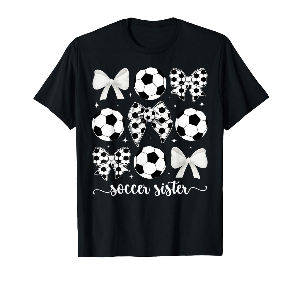 Soccer Sister Coquette Sister T-Shirt - Fun Novelty Design for Adults - T-Shirt, Sweatshirt, Hoodie