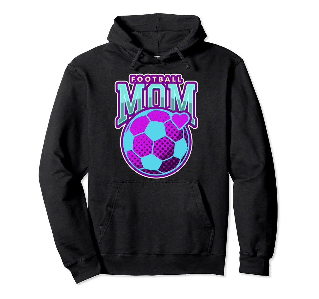Football Mom Proud Soccer Mom Hoodie - Casual Everyday Wear for Adults - T-Shirt, Sweatshirt, Hoodie
