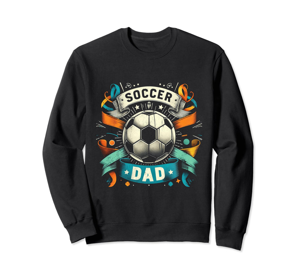 Soccer Dad Family Matching Dad Sweatshirt - Aesthetic Graphic for Adults - T-Shirt, Sweatshirt, Hoodie