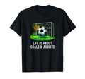 Life Is About Goals And Assists T-Shirt - Streetwear Style for Adults - T-Shirt, Sweatshirt, Hoodie