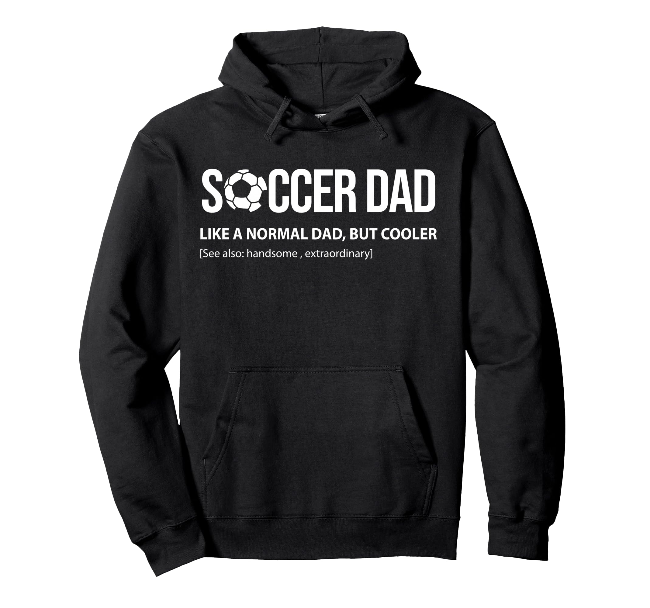 Soccer Dad Like Normal Dad But Cooler Hoodie - Aesthetic Graphic Unisex - T-Shirt, Sweatshirt, Hoodie